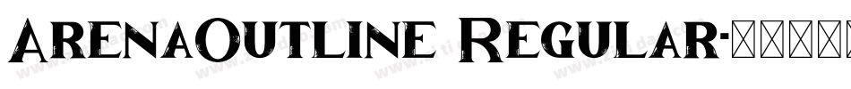 ArenaOutline Regular字体转换